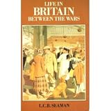 Life in Britain Between the Wars (English Life)