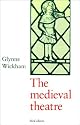 The Medieval Theatre by Glynne Wickham