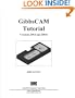 GibbsCAM Tutorial Version 2004