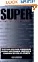 Super Privacy: The Complete Guide To Personal Privacy And Financial Freedom In Tomorrow'S Cashless Society