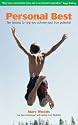 Personal Best: Ten Lessons to Help You Achieve Your True Potential