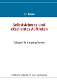 Selbstsicheres und eXcellentes Auftreten: Zeitgemäße Umgangsformen