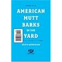American Mutt Barks in the Yard (Emigre)
