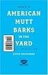 Emigre: American Mutt Barks in the Yard - #68 (EMIGRE)
