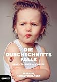 Produkt-Bild: Die Durchschnittsfalle: Gene - Talente - Chancen