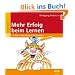 Mehr Erfolg beim Lernen: 7 Tritte in den Hintern der Faulheit. 3. - 6. Klasse: 7 Tritte in den Hintern der Faulheit. 9 - 13 Jahre (Beltz Lern-Trainer)