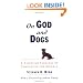 On God and Dogs: A Christian Theology of Compassion for Animals
