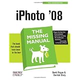 iPhoto '08: The Missing Manual (Missing Manuals)by David Pogue