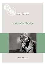 La Grande Illusion (BFI Film Classics)