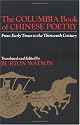 The Columbia Book of Chinese Poetry: From Early Times to the Thirteenth Century (Translations from the Asian Classics)