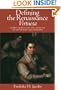 Defining the Renaissance 'Virtuosa': Women Artists and the Language of Art History and Criticism