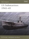 US Submarines 1941-45 (New Vanguard)