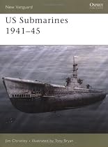 US Submarines 1941-45 (New Vanguard)