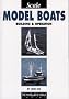 Scale Model Boats: Building and Operation (Modeller's World)