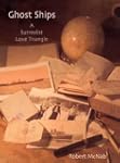 Ghost Ships: A Surrealist Love Triangle