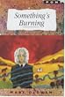 Something's Burning