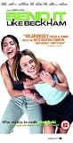 Bend It Like Beckham [2002]