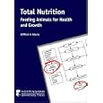 Total Nutrition: Feeding Animals for Health and Growth by Clifford A. Adams