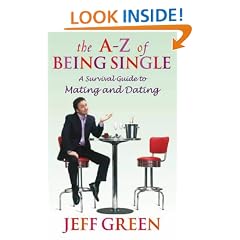 The A-Z of Being Single: A Survival Guide to Dating and Mating