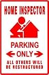 HOME INSPECTOR PARKING home building sign