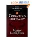 Courageous Christianity (Lloyd-Jones, David Martyn. Studies in the Book of Acts, V. 2.)