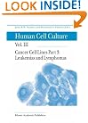 Human Cell Culture, Volume III: Cancer Cell Lines, Part 3: Leukemias and Lymphomas