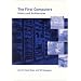 The First Computers--History and Architectures (History of Computing)