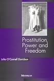 Prostitution, Power and Freedom