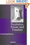 Prostitution, Power and Freedom