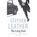The Long Shot (Stephen Leather Thrillers)