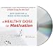 A Healthy Dose of Motivation: Includes 'The Aladdin Factor' and 'Dare to Win'