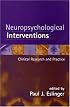 Neuropsychological Interventions: Clinical Research and Practice