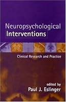 Neuropsychological Interventions: Clinical Research and Practice