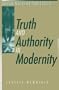 Truth and Authority in Modernity (Christian Mission and Modern Culture)