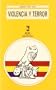 Violencia y terror / Violence and Terror (Universitaria) (Spanish Edition)