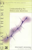 Great Themes: Understanding the Bible's Core Doctrines (Willow Creek Bible 101 Series)