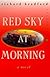 Red Sky at Morning: A Novel (Perennial Classics)
