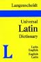 Langenscheidt's Universal Dictionary: Latin-English, English-Latin (English and Latin Edition)