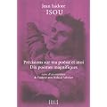 Pr�cisions sur ma po�sie et moi, suivies de "Dix po�mes magnifiques" et d'"un entretien de l'auteur avec Roland Sabatier"