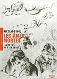 Les Ames mortes par Nikolaï Gogol Les Ames mortes par Gogol