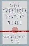 The Twentieth-century World: An International History