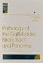 Pathology of the Gallbladder, Biliary Tract and Pancreas: Volume 39 in the Major Problems in Pathology Series, 1e