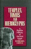 Temples, Tombs and Hieroglyphs: A Popular History of Ancient Egypt