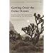 Getting Over the Color Green: Contemporary Environmental Literature of the Southwest