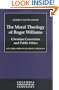 The Moral Theology of Roger Williams: Christian Conviction and Public Ethics (Columbia Series in Reformed Theology)