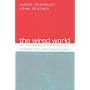 The Wired World: An Introduction to the Theory and Practice of the Information Society