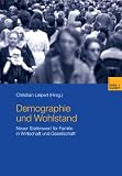 Demographie und&nbsp;Wohlstand: Neuer Stellenwert f&uuml;r Familie in Wirtschaft und Gesellschaft - 