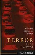 Terror on the Highway: Rage on America's Roads