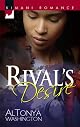 Rival's Desire (Kimani Romance)