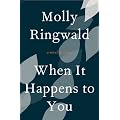 When It Happens to You: A Novel in Stories
